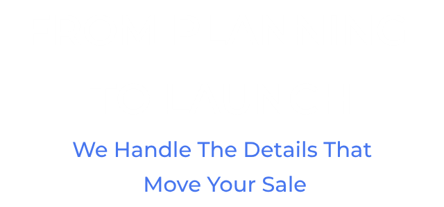 Your sale, handled step by step